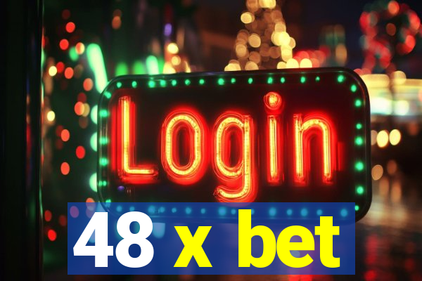 48 x bet